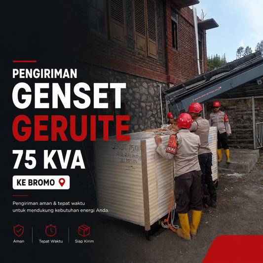 Pengiriman Genset Geruite 75 KVA ke Bromo: Dari Test Running hingga Tiba di Lokasi